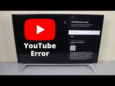 YouTube not Working on Toshiba Smart TV  Something Went Wrong