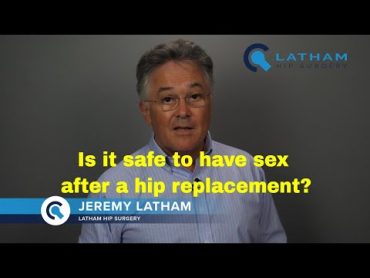 Is it safe to have sex after hip surgery?