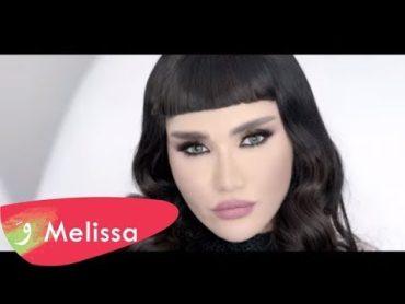 Melissa  Aghla Men Ouyouni Ft Rob Dollaz (Oh Baby do you love me) / ميليسا  أغلى من عيوني