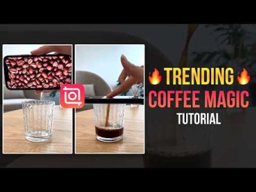 ☕Reels Trending Coffee Magic Effect Video Tutorial🔥 InShot Coffee Masking Video Tutorial