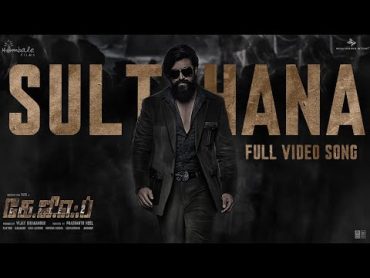 Sulthana Video Song (Tamil)  KGF Chapter 2  RockingStar Yash  Prashanth Neel Ravi BasrurHombale