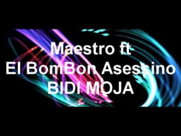 Maestro ft El BomBon Asessino  Bidi Moja (PULS Production)2012