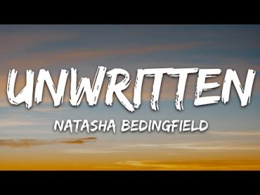 Natasha Bedingfield  Unwritten (Lyrics)