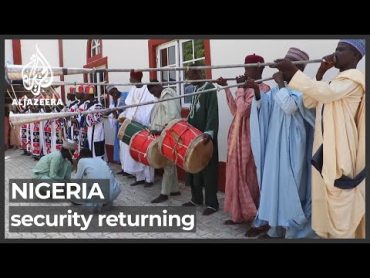 Nigeria security: Fears of Boko Haram fade in Borno state