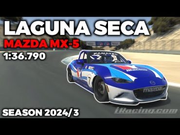 iRacing Guide MX5 Laguna Seca  Hot Lap + Setup  1:36,790