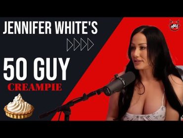 Jennifer White’s 50 Guy Creampie Scene!