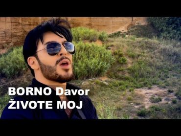 BORNO Davor  Živote moj (4K official video 2019) New