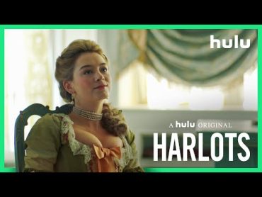 Harlots: Series Trailer (Official)  Hulu