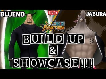 BUILD UP & SHOWCASE BLUENO AND JABURAONE PIECE BOUNTY RUSH