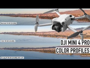 DJI MINI 4 PRO Color Profiles: Comparison DLOG M, HLG, & NORMAL Profile