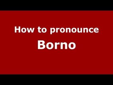 How to pronounce Borno (Italian/Italy)  PronounceNames.com