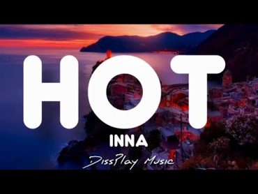 Inna  Hot (lyrics)