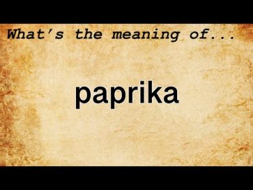 Paprika Meaning  Definition of Paprika