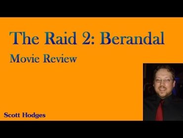 Raid 2: Berandal Review Scott Hodges