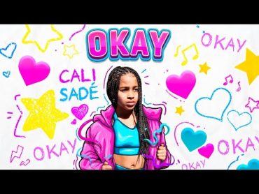 Cali Sadé  OKAY (Official Audio)