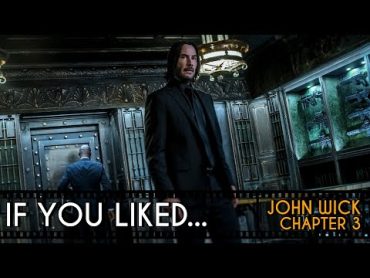 FIVE Films to Watch If You Liked… John Wick: Chapter 3  Parabellum