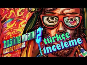 Hotline Miami 2 Wrong Number Türkçe İnceleme