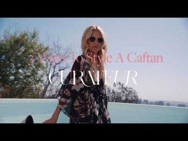 3 Ways To Style A Caftan  CURATEUR