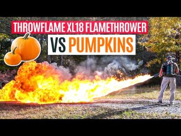 Throwflame XL18 Flamethrower vs  Pumpkins  Kentucky Ballistics