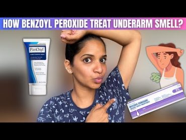 how to use benzoyl peroxide for underarms odor/ smell? Benzoyl peroxide on underarm smell