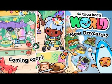 New Daycare Location!?  Toca Boca World (Coming Soon!)