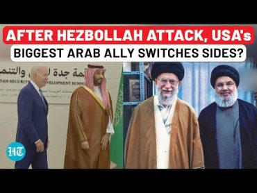 Hours After Hezbollah Attack, Saudi Arabia&39;s Big Move In Iran Call; USA Loses Biggest Arab Ally?