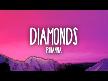 Rihanna  Diamonds