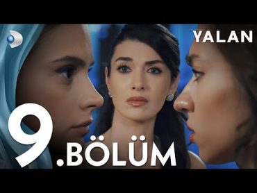 Yalan 9. Bölüm I Full Bölüm