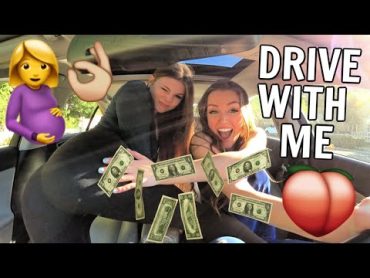 DRIVE WITH ME: TWERKING W/ TEEN MOM SIERRA WATTS & ALLY HARDESTY