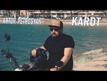 Artur Petrosyan  KAROT  █▬█ █ ▀█▀