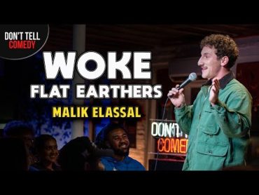 Woke Flat Earthers  Malik Elassal  Stand Up Comedy