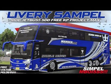 Livery Sampel mod jb5 SDD KP Project Max  free Polosan vektor dan PPL ‼️