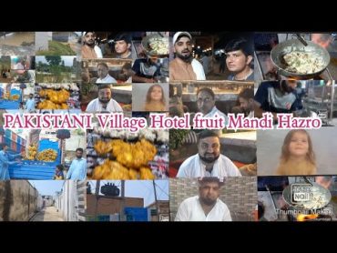 Village Pakistani  Barazai malikmala Behboodi Chhachi chook fruit market Hujra Cafe Hotel vlog Hazro