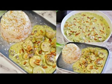 كوسا باللبن (مخشي على السريع😋 (تعالو شوفه الطريقه رح تحبوها💪😌Zucchini with yogurt