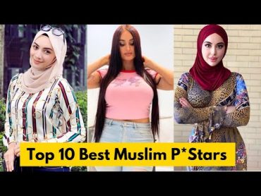 Top 10 Best Muslim Prnstars of 2024  Top P*stars from Arab Ethnicity