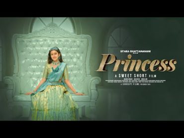 Sitara Ghattamaneni&39;s "Princess"  PMJ Jewels AD Film  PrincessShortFilm  Mahesh Babu