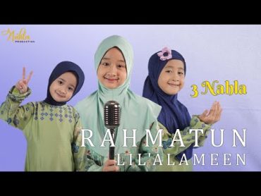 RAHMATUN LIL&39;ALAMEEN  3 NAHLA ( Cover )