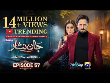 Jaan Nisar Ep 57  [Eng Sub]  Digitally Presented by Happilac Paints  28th Sep 2024  Har Pal Geo