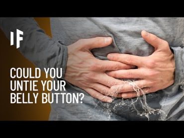 What If You Could Untie Your Belly Button?