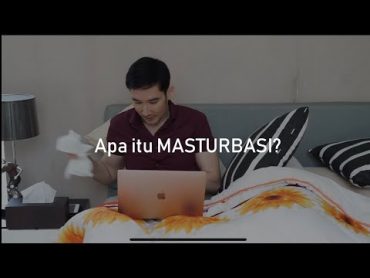 Fakta dan Mitos Masturbasi (Konten Edukasi +18 Tahun)