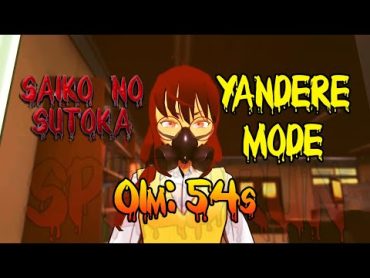 Saiko no Sutoka / Speedrun: 1m 54s, Yandere Mode