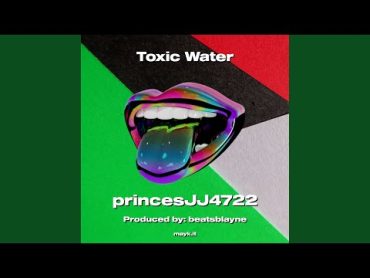 Toxic Water