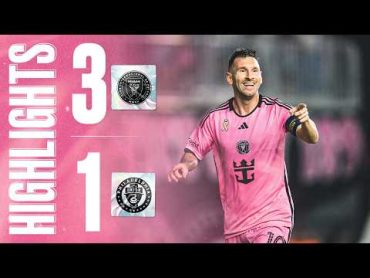 Messi&39;s back on fire  HIGHLIGHTS: Inter Miami  31 Philadelphia Union  TWO GOALS and ONE ASSIST