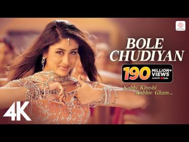 Bole Chudiyan  K3G  Amitabh, Shah Rukh, Kajol, Kareena, Hrithik  Udit Narayan  Karan Johar  4K