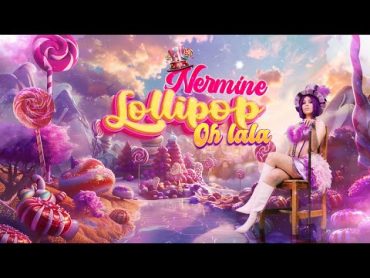 Nermine Sfar  Lollipop Oh Lala (Official Music Video)