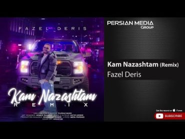 Fazel Deris  Kam Nazashtam I Remix ( فاضل دریس  کم نزاشتم )