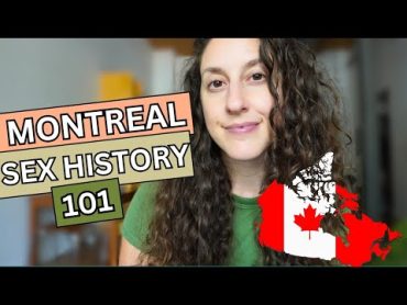 MONTREAL SEX CULTURE AND HISTORY