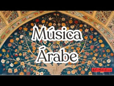 Hermosa música árabe para escuchar de fondo  Beautiful Arabic music to listen to in the background.