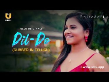 DilDo  Dubbed In Telugu  Episode  01  Streaming Now  Subscribe Ullu App Now