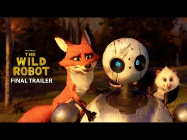 The Wild Robot  Final Trailer